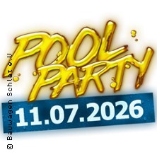 Poolparty 2026 11.07.2026 Poolparty vom Bauwagen Schlat e.V